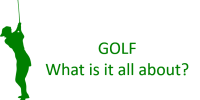 Golf - what is it all about
